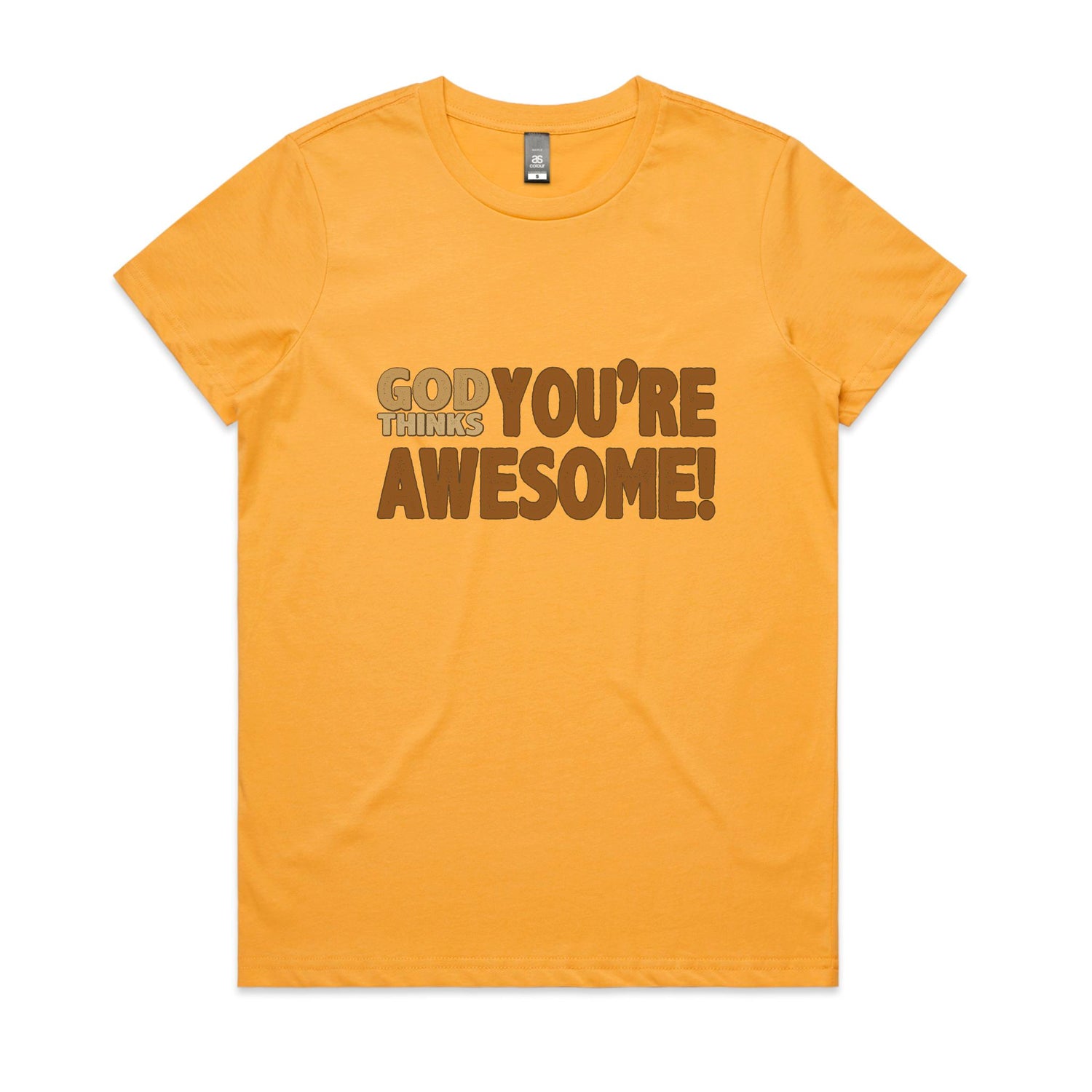 God thinks you're awesome Women's maple tee from God Speaks Back