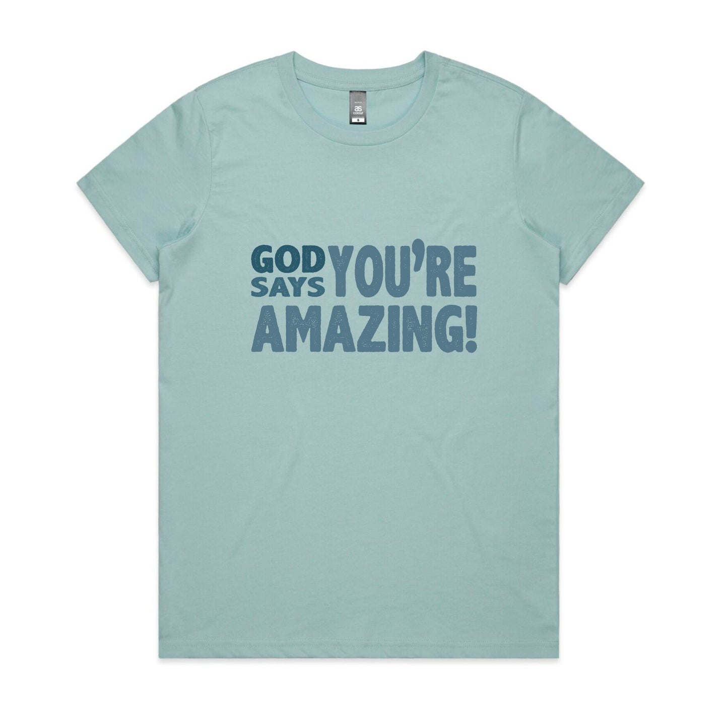 God says you're amazing Women's maple tee from God Speaks Back