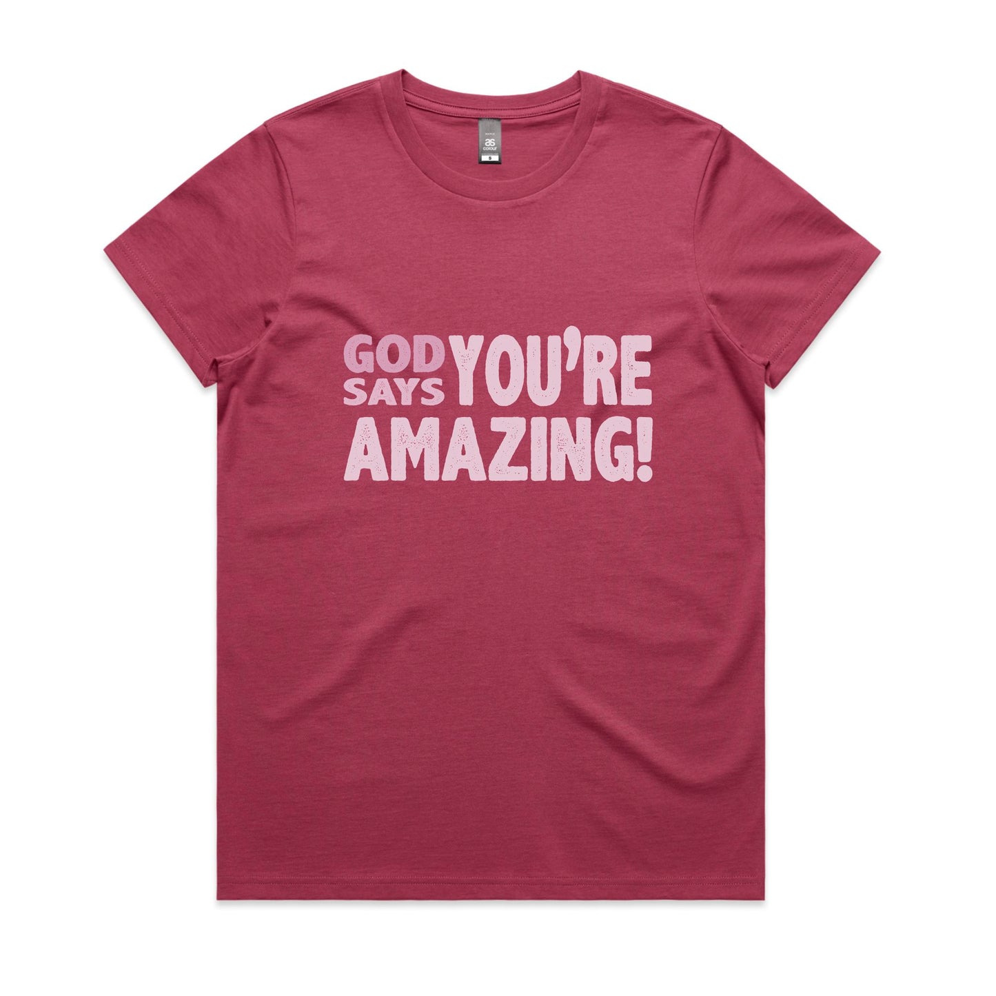 God says you're amazing Women's maple tee from God Speaks Back