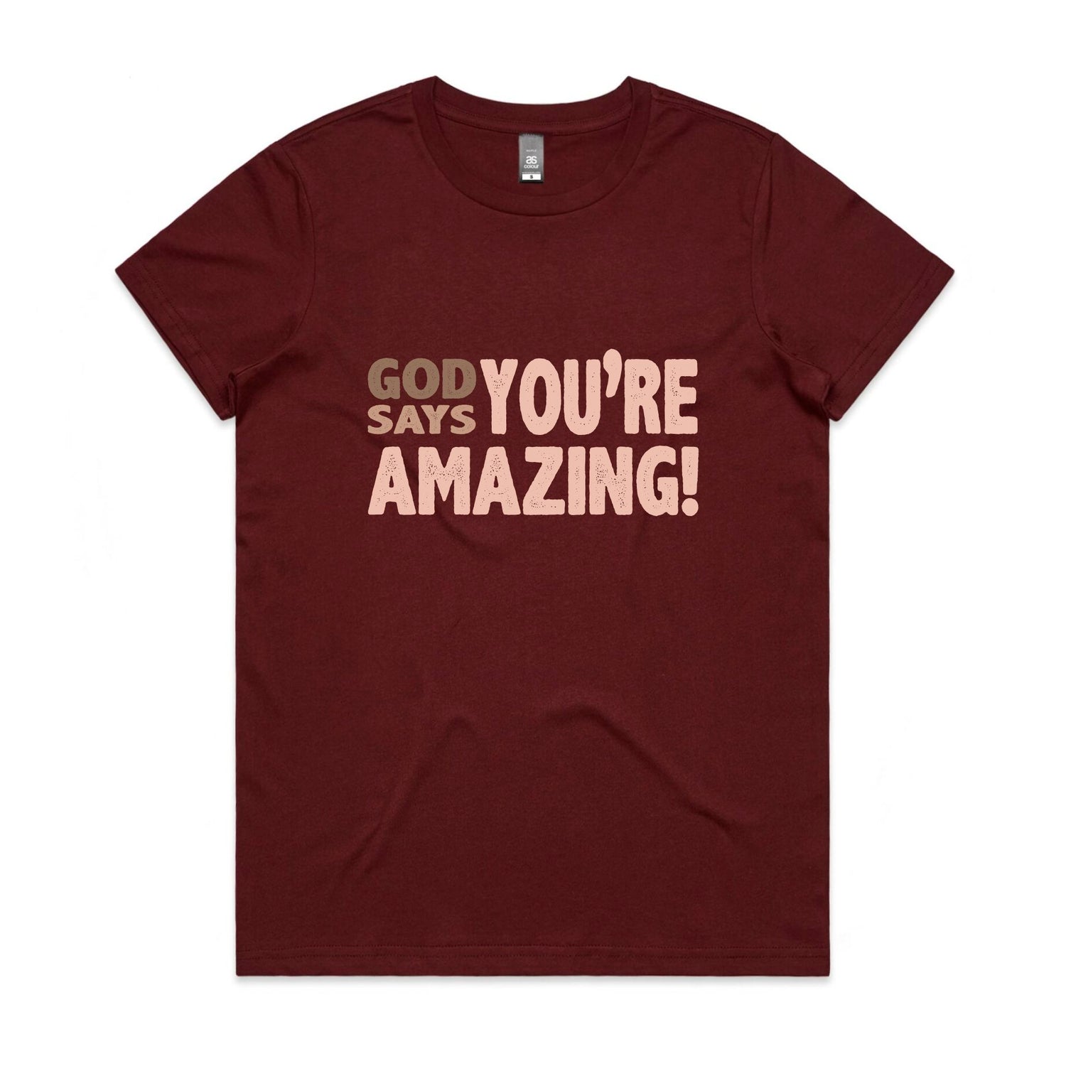 God says you're amazing Women's maple tee from God Speaks Back