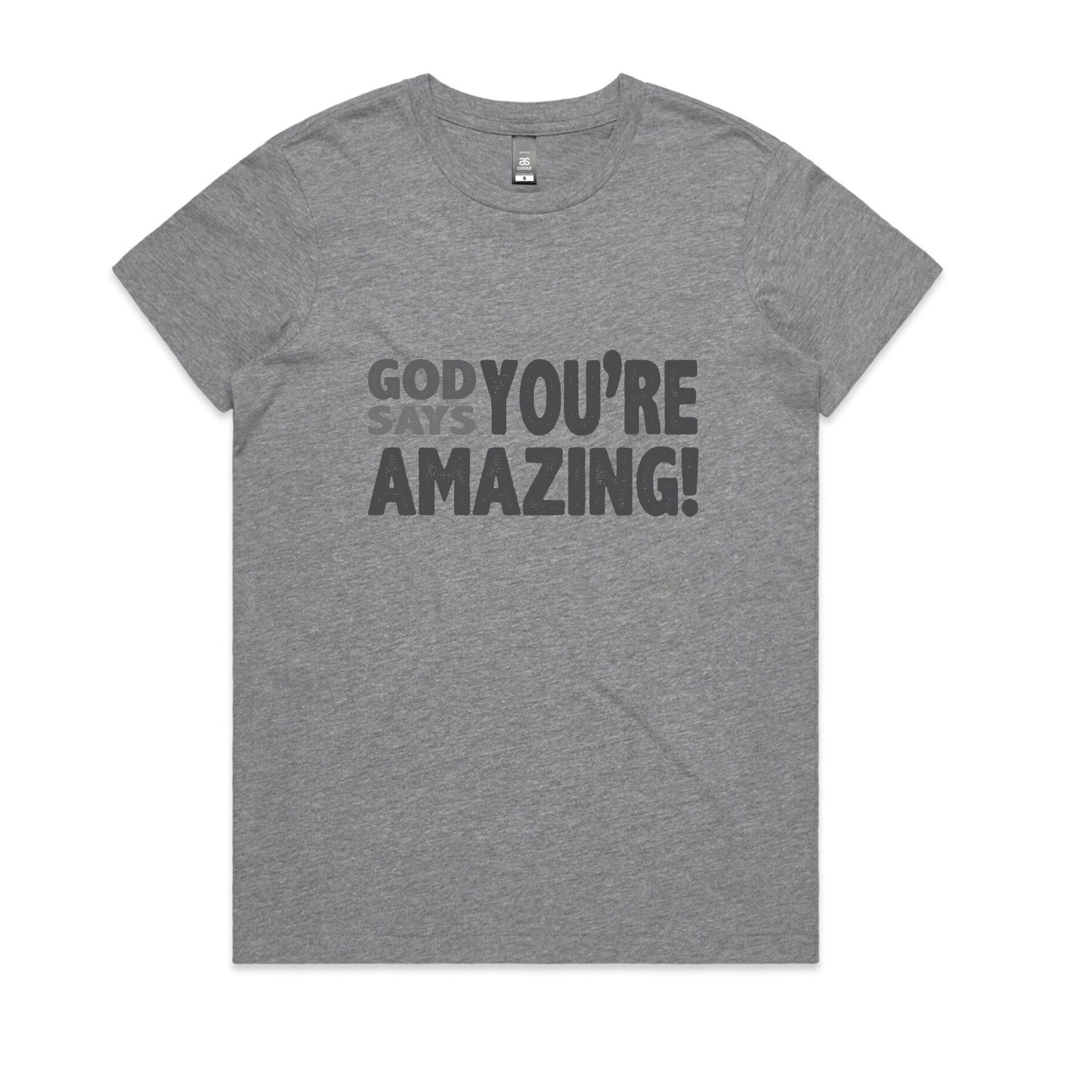 God says you're amazing Women's maple tee from God Speaks Back